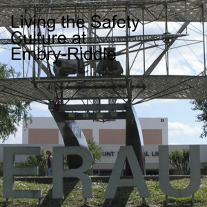 Living the Safety Culture at Embry-Riddle