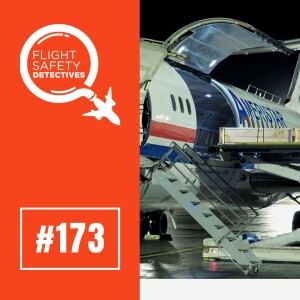 Aircraft Cargo Door Headaches – Episode 173