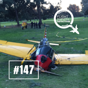 Aviation Skills Save Harrison Ford – Episode 147