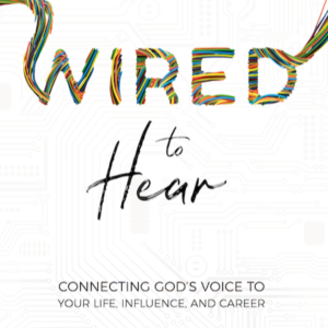 #107: Shawn Bolz & Bob Hasson: Wired to Hear