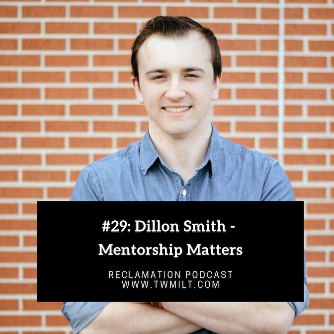 #29: Dillon Smith - Mentorship Matters