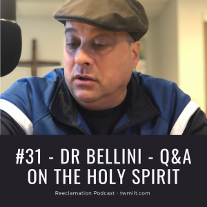 #31: Dr. Bellini - Q&A  on the Holy Spirit