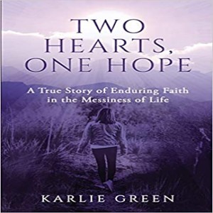 #72: Karlie Green: Strength for Your Heart