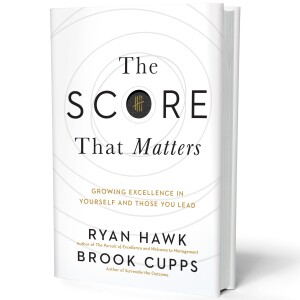 #328: Ryan Hawk and Brook Cupps: How are you keeping score?