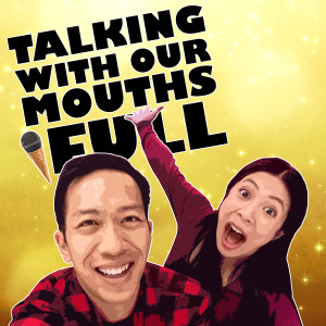 TWOMF - Episode 47 - Mouths Full of Lunar New Year Goodies with Timothy Ng