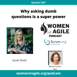 Why asking dumb questions is a super power- Sarah Skold | 2407