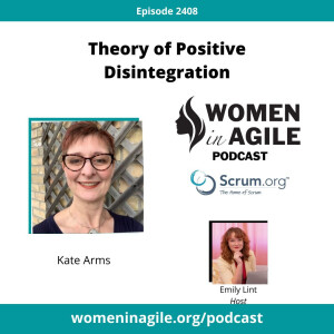 Theory of Positive Disintegration in Agile Organizations - Kate Arms | 2408