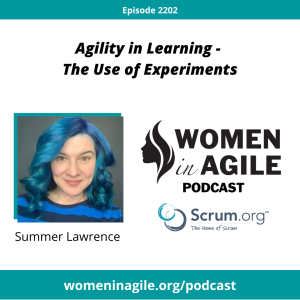 Agility in Learning - The Use of Experiments - Summer Lawrence | 2202