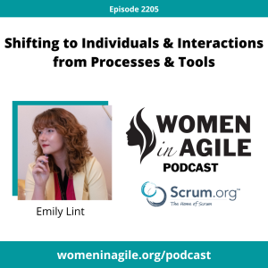 Shifting to Individuals & Interactions from Processes & Tools - Emily Lint | 2205