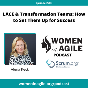 LACE & Transformation Teams: How to Set Them Up for Success - Alena Keck | 2207