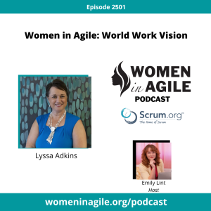 Why World Work? - Lyssa Adkins | 2501