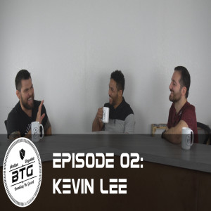 BTG 02 - Kevin Lee