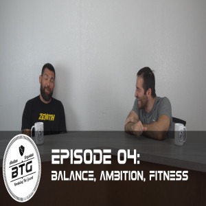 BTG 04 - Balance, Ambition, Fairness