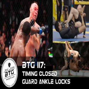 BTG 117 - Timing Closed Guard Ankle Locks