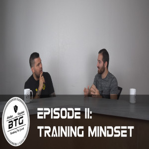 BTG 11 - Training Mindset