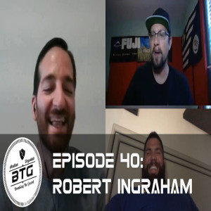 BTG 40 - Robert Ingraham