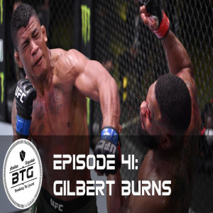 BTG 41 - Gilbert "Durinho" Burns