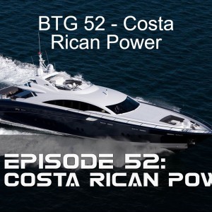 BTG 52 - Costa Rican Power