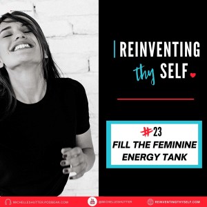 💖 Fill the Feminine Energy Tank | Episode 23