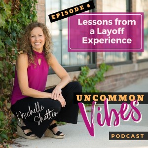 Lessons from a Layoff Experience