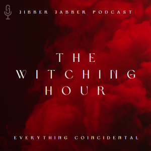 189 The Witching Hour • Paranormal Updates II