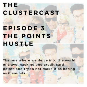 The Cluster Cast - Credit Card Points