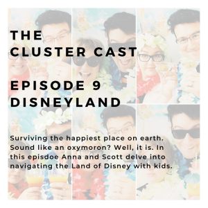 The Cluster Cast - Disneyland