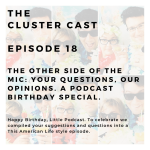 The Cluster Cast - The other side of the Mic