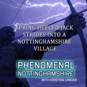 Spring Heeled Jack strides into Nottinghamshire Village