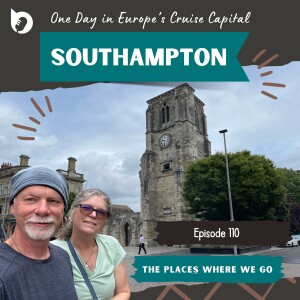 Southampton UK - One Day in the Fascinating Cruise Capital of Europe