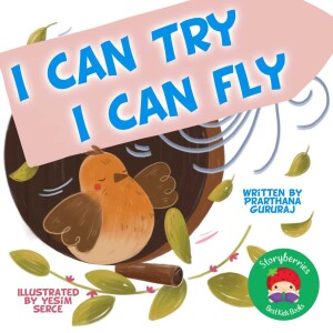 I Can Try, I Can Fly! - Motivational Stories for Kids