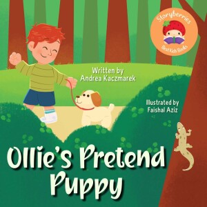 Ollie’s Pretend Puppy - Kids Stories About Pets