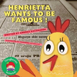 Henrietta Wants to be Famous - Funny Stories for Kids