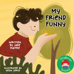 My Friend Funny - Stories for Kids About Kindness to Animals