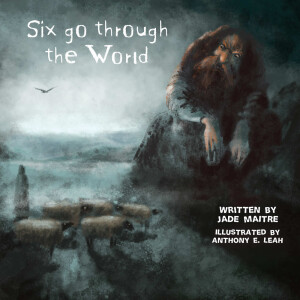 Six Go Through The World (The Giant's Bride) - Once Untold Fairy Tales