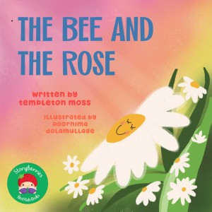 The Bee and the Rose - Sweet Fairy Tales for Children