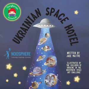 Ukrainian Space Hotel - A Cosmic Fairy Tale Created with the Children of Ukraine - Christmas 2022