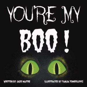You’re My BOO! Sweet Nursery Rhymes for Little Ones