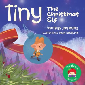 Tiny the Christmas Elf - Sweet Xmas Stories for Kids