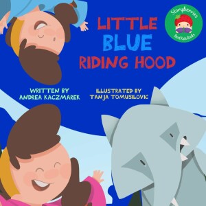 Little Blue Riding Hood - Fun Fairytales for Kids