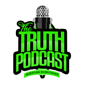 Introducing The Truth Podcast: Question Everything!