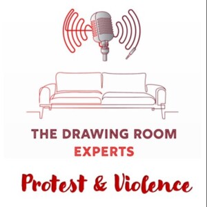 Episode 118: Protests and Violence