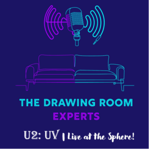 Episode 124: U2:UV Live at the Sphere!