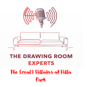 Episode 42: The (real) Villains at Villa Park