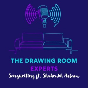 Episode 109: Songwriting ft. Shahrukh Aslam