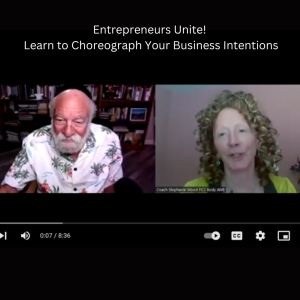 Entrepreneurs Unite! Learn to Choreograph Your Business Intentions