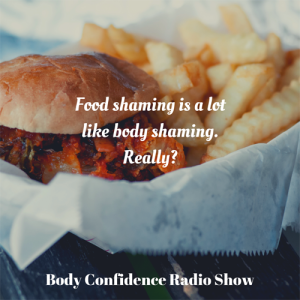Food shaming is a lot like body shaming. Really?