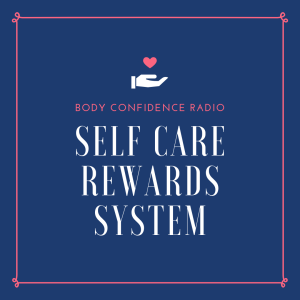 Self Care Reward System