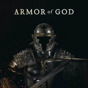 Armor of God, Part 6