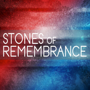 Stones of Remembrance